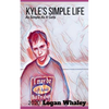 Kyle's Simple Life - Paperback