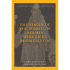 The Virgin of the World of Hermes Mercurius Trismegistos: A translation of Hermetic manuscripts. Introductory essays (on Hermeticism) and notes - Paperback