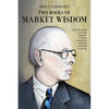 Jesse Livermore's Two Books of Market Wisdom: Reminiscences of a Stock Operator & Jesse Livermore's Methods of Trading in Stocks - Paperback