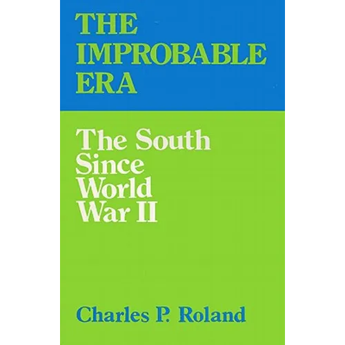 The Improbable Era: The South Since World War II - Paperback