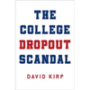The College Dropout Scandal - Hardcover