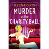 Murder at the Charity Ball: An addictive and completely unputdownable historical cozy mystery - Paperback