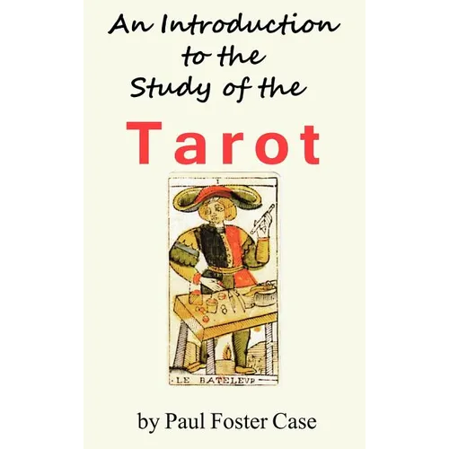 An Introduction to the Study of the Tarot - Hardcover