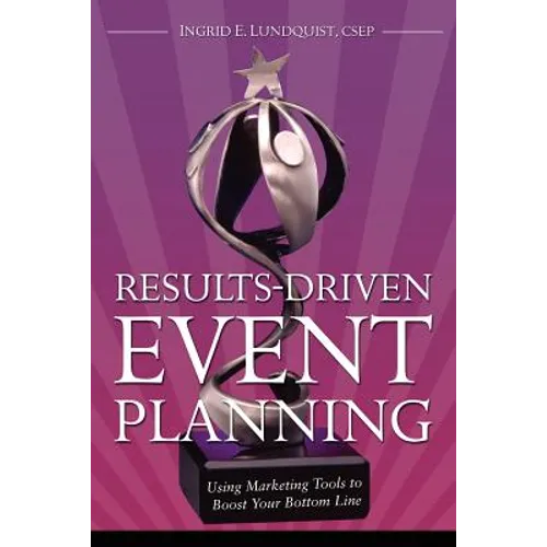 Results-Driven Event Planning - Paperback