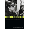 Hold It Against Me: Difficulty and Emotion in Contemporary Art - Paperback