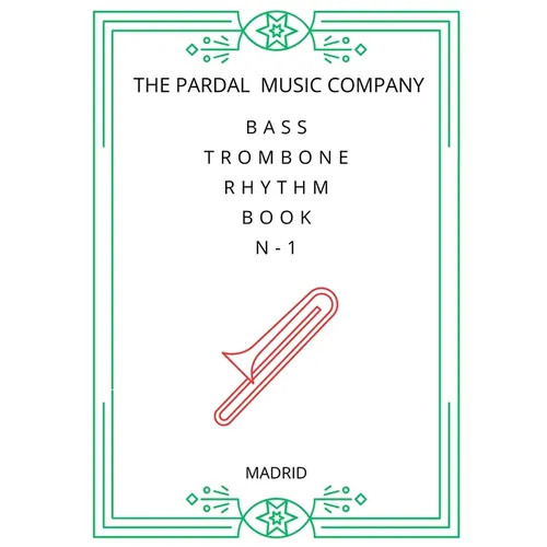 Bass Trombone Rhythm Book N-1: Madrid - Paperback