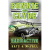Bonnie and Clyde: Radioactive - Paperback
