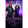 Azzaria: The Flames of Chaos - Hardcover
