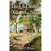 The Old South: 50 Essential Books - Paperback