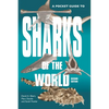A Pocket Guide to Sharks of the World: Second Edition - Paperback