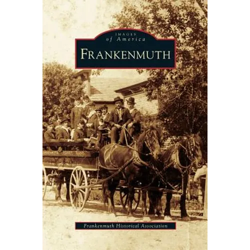 Frankenmuth - Hardcover