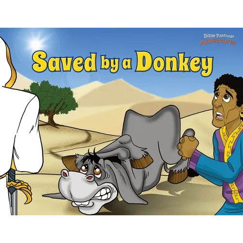Saved by a Donkey: The story of Balaam's Donkey - Paperback