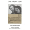 From a World Apart: A Litle Girl in the Concentration Camps - Paperback