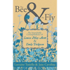 The Bee & the Fly: The Improbable Correspondence of Louisa May Alcott & Emily Dickinson - Paperback