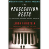 The Prosecution Rests: New Stories about Courtrooms, Criminals, and the Law - Paperback
