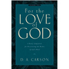 For the Love of God: A Daily Companion for Discovering the Riches of God's Word (Vol. 1) Volume 1 - Paperback