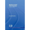 Medieval Arabic Historiography: Authors as Actors - Paperback