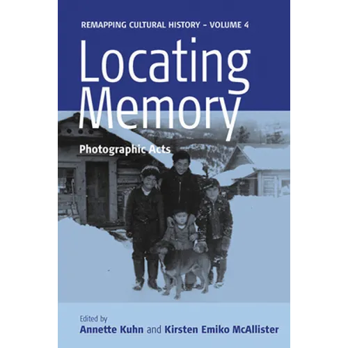 Locating Memory: Photographic Acts - Paperback