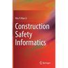 Construction Safety Informatics - Hardcover