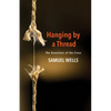 Hanging by a Thread: The Questions of the Cross - Paperback