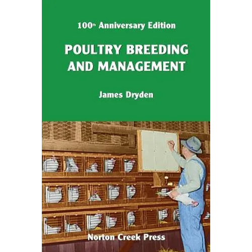 Poultry Breeding and Management: The Origin of the 300-Egg Hen - Paperback