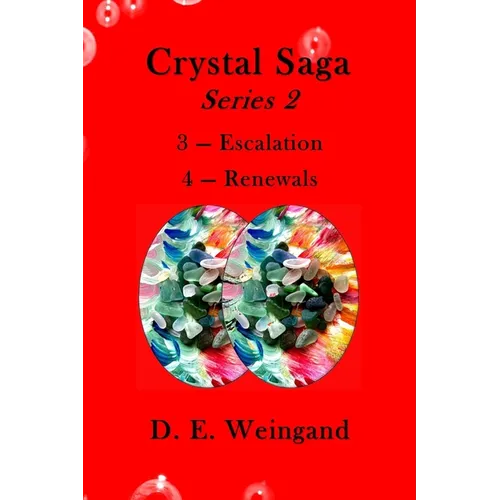 Crystal Saga Series 2, 3-Escalation and 4-Renewals - Paperback