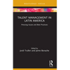 Talent Management in Latin America: Pressing Issues and Best Practices - Paperback