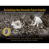 Enriching the Hoosier Farm Family: A Photo History of Indiana's Early County Extension Agents - Hardcover