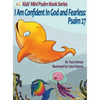 I Am Confident In God and Fearless: Psalm 27 - Hardcover