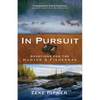 In Pursuit: Devotions for the Hunter and Fisherman - Paperback