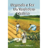 Llegando a Ser un Verdadero Cristiano - Paperback