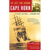 The Last Time Around Cape Horn: The Historic 1949 Voyage of the Windjammer Pamir - Paperback
