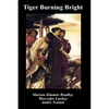 Tiger Burning Bright - Paperback