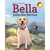 Bella Joins the Service - Paperback