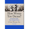 How Would You Decide? - Hardcover