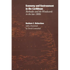 Economy and Environment in the Caribbean: Barbados and the Windwards in the Late 1800s - Paperback