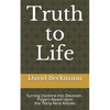 Truth to Life: Turning Doctrine into Devotion - Prayers Based Upon the Thirty-Nine Articles - Paperback