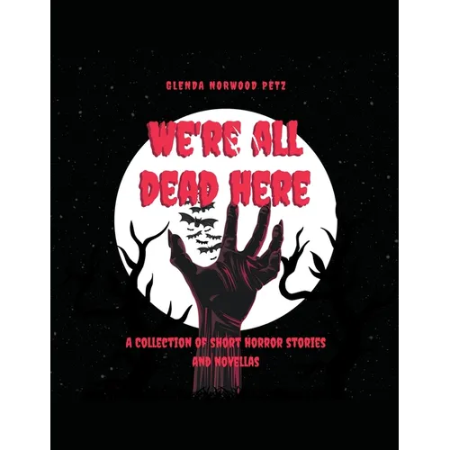 We're All Dead Here - Paperback