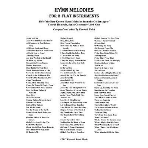 Hymn Melodies for Bb Instruments: 105 of the Best Known Hymn Melodies from the Golden Age of Church Hymnals, Set in Commonly Used Keys - Paperback