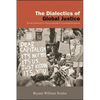 The Dialectics of Global Justice: From Liberal to Postcapitalist Cosmopolitanism - Paperback