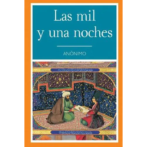 Las Mil y Una Noche (Spanish Edition) - Paperback