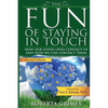 The Fun of Staying in Touch: How Our Loved Ones Contact Us and How We Can Contact Them - Paperback