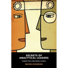 Secrets of Analytical Leaders: Insights from Information Insiders - Paperback