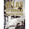 Atlas of World Interior Design - Hardcover