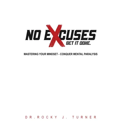 No Excuses - Get It Done - Paperback