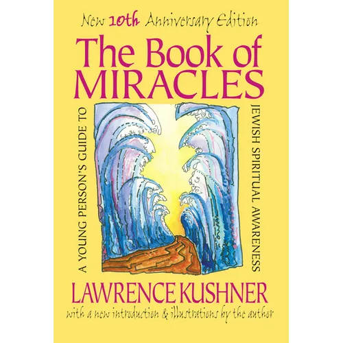 The Book of Miracles: A Young Person's Guide to Jewish Spiritual Awareness - Hardcover