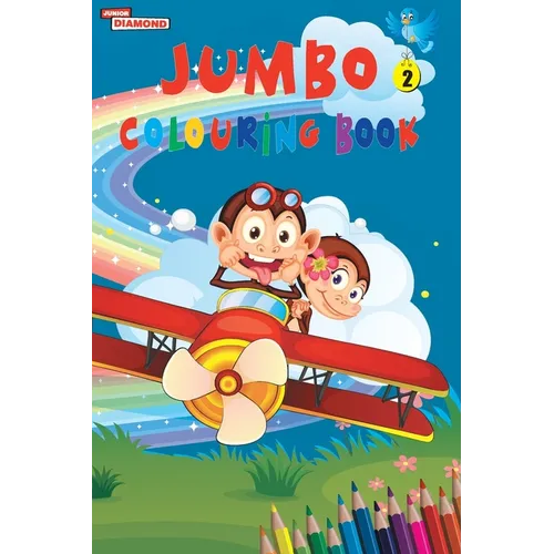 Jumbo Colouring Book 2 for 4 to 8 years old Kids Best Gift to Children for Drawing, Coloring and Painting - Paperback