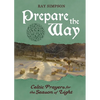 Prepare the Way: Celtic Prayers for the Season of Light - Paperback