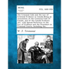 The Criminal Code and the Law of Criminal Evidence in Canada Being an Annotation of the Criminal Code of Canada, and of the Canada Evidence Act, with - Paperback