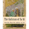 The Gulistan of Sa'di - Paperback